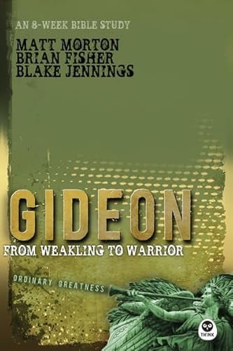 Pre-Owned GIDEON PB (Ordinary Greatness): From Weakling to Warrior: 3 Paperback