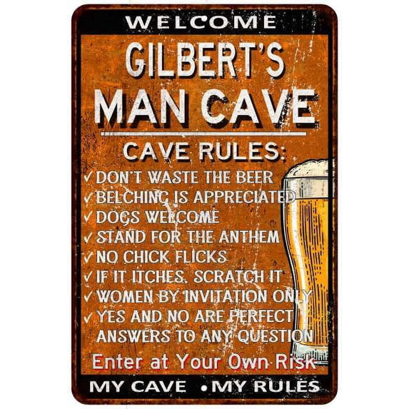 GILBERT'S Man Cave Rules Rusty Sign Garage Decor 8x12 108120051406