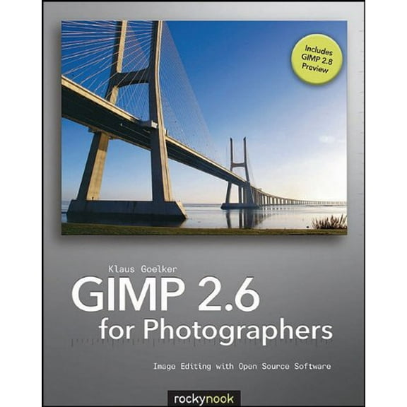 Pre-Owned GIMP 2.6 for Photographers : Image Editing With Open Source Software, Paperback by Goelker, Klaus, ISBN 1933952490, ISBN-13 9781933952499