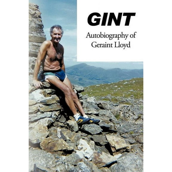 GINT: The Autobiography of Geraint Lloyd