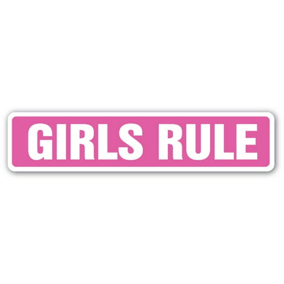 GIRLS RULE Street Sign female empowerment teens self esteem | Indoor/Outdoor | 36" Wide
