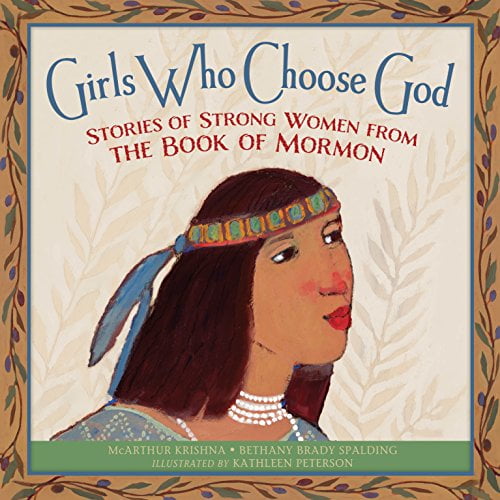Pre-Owned GIRLS WHO CHOOSE GOD: STORIES OF STRONG WOMEN FROM THE BOOK OF MORMON (Hardcover) 1629721018 9781629721019