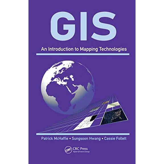 Pre-Owned GIS : An Introduction to Mapping Technologies (Paperback)