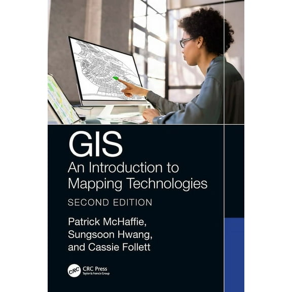 GIS: An Introduction to Mapping Technologies, Second Edition, (Hardcover)