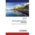 thumbnail image 1 of GIS Assisted Irrigation Planning (Paperback), 1 of 1