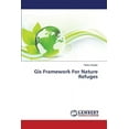 thumbnail image 1 of GIS Framework for Nature Refuges (Paperback), 1 of 1