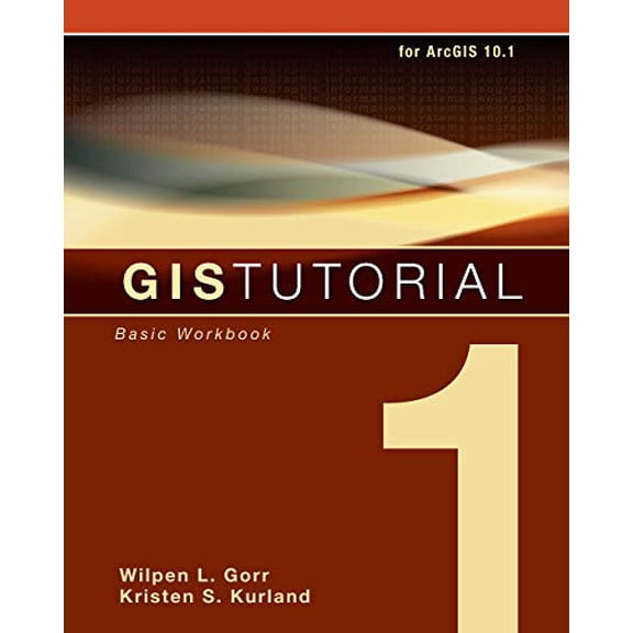Pre-Owned GIS Tutorial 1: Basic Workbook, 10.1 Edition (Paperback) 1589483359 9781589483354