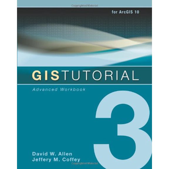 Pre-Owned GIS Tutorial: GIS Tutorial 3: Advanced Workbook (Other)