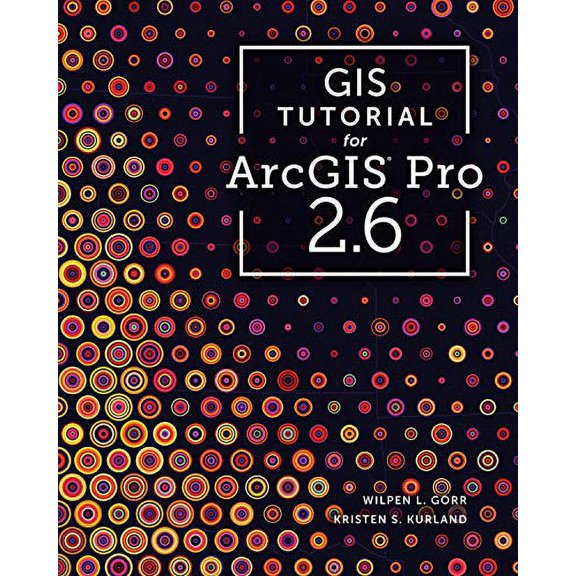 Pre-Owned GIS Tutorial for Arcgis Pro 2.6 (Paperback) 1589485890 9781589485891