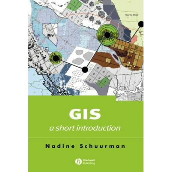 Pre-Owned GIS: A Short Introduction (Paperback) 0631235337 9780631235330