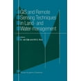 thumbnail image 1 of GIS and Remote Sensing Techniques in Land- And Water-Management, (Paperback), 1 of 1
