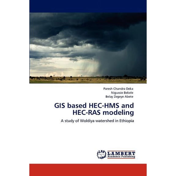 GIS based HEC-HMS and HEC-RAS modeling (Paperback)
