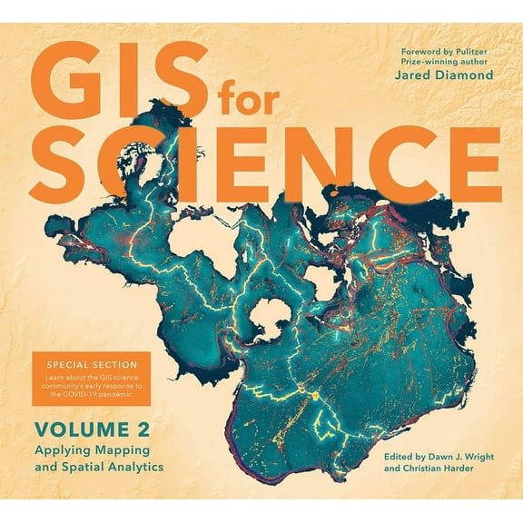 GIS for Science GIS for Science, Volume 2: Applying Mapping and Spatial Analytics, Book 2, (Paperback)