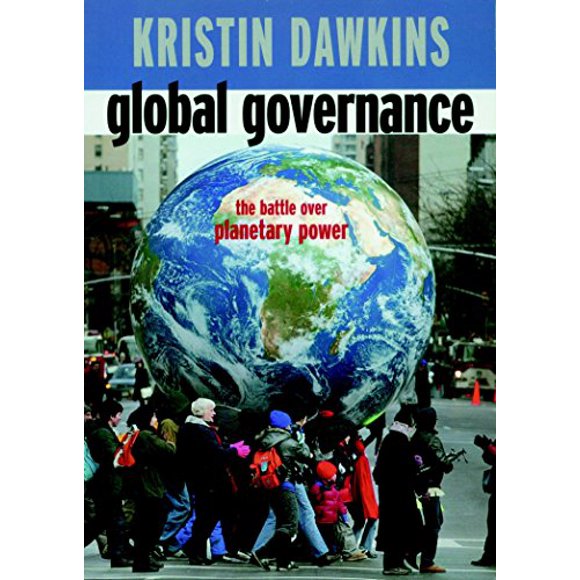 Pre-Owned Global Governance: The Battle over Planetary Power  Open Media Series Paperback Kristin Dawkins