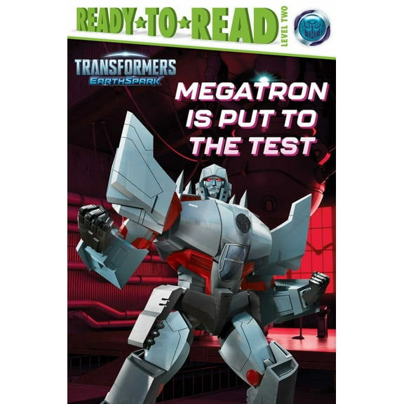 Megatron Is Put to the Test: Ready-To-Read Level 2 (Paperback)