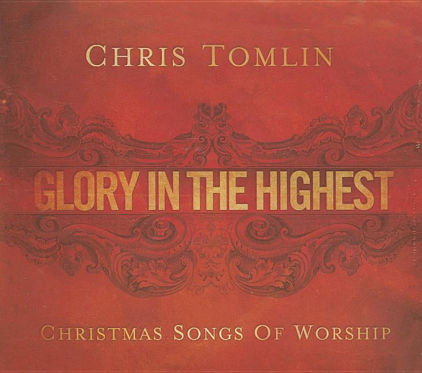 CHRIS TOMLIN; LOUIE GIGLIO; BRAD O'DONNELL GLORY IN THE HIGHEST:CHRISTMAS SONGS (CD)