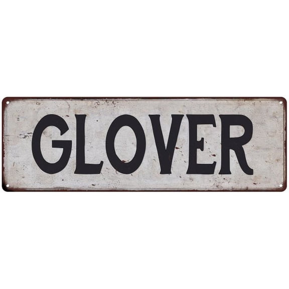 GLOVER Vintage Look Gift Rustic Chic Metal Sign 6x18 206180036496