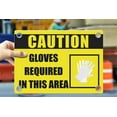 thumbnail image 1 of GLOVES REQUIRED IN THIS AREA | Warning Notice Caution Danger 3mm PVC Sign, 1 of 4