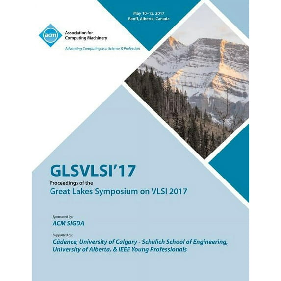 GLSVLSI 17 Great Lakes Symposium on VLSI 2017 (Paperback)