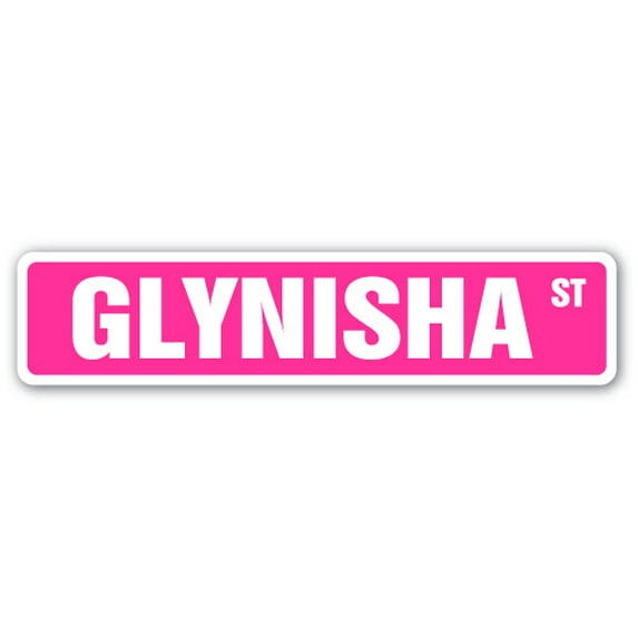 GLYNISHA Street Sign Childrens Name Room Sign | Indoor/Outdoor | 18" Wide