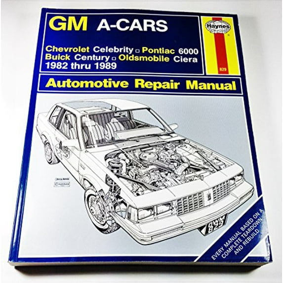 Pre-Owned GM A-Cars : Chevrolet Celebrity, Pontiac 6000, Buick Century, Oldsmobile Ciera 1982-1989 (Automotive Repair Manual) (Paperback) 1850106126 9781850106128