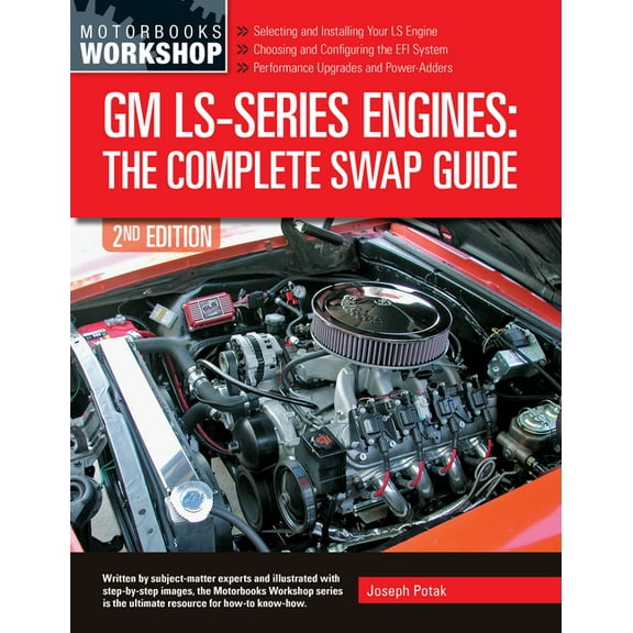 GM Ls-Series Engines: The Complete Swap Guide, 2nd Edition, (Paperback)
