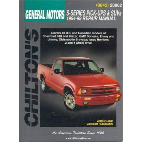 Pre-Owned Chiltons General Motors S-Series Pick-Ups & Suvs 1994-99 Repair Manual (Chilton's Total Car Care Repair Manual) (Paperback) 0801991110 9780801991110