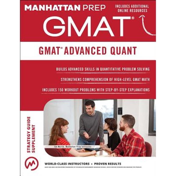 Pre-Owned GMAT Advanced Quant: 250+ Practice Problems & Bonus Online Resources (Manhattan Prep GMAT Strategy Guides)