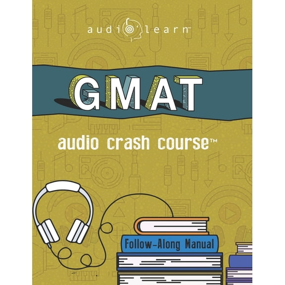 Audio Crash Course: GMAT Audio Crash Course: Complete Test Prep and Review for the Graduate Management Admission Test (Paperback)