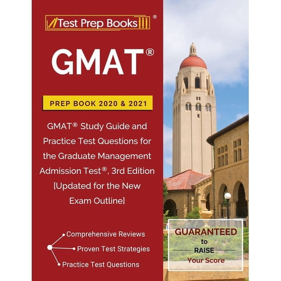 Pre-Owned GMAT Prep Book 2020 and 2021: GMAT Study Guide and Practice Test Questions for the Graduate Management Admission Test, 3rd Edition [Updated for the Ne