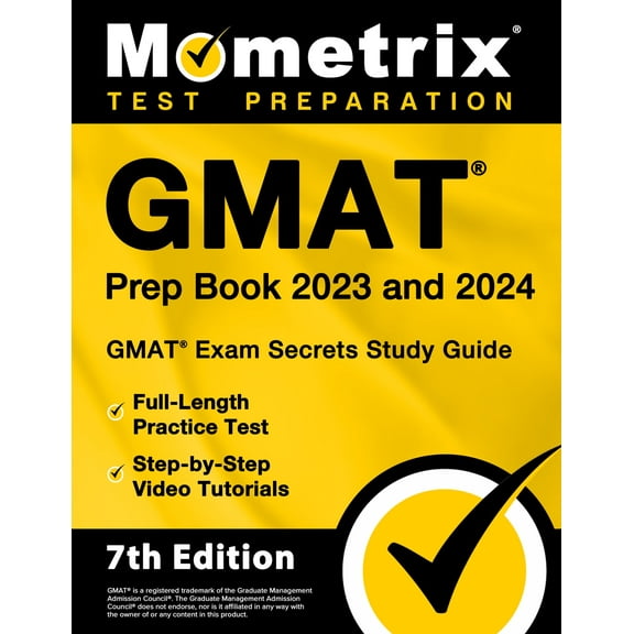 GMAT Prep Book 2023 and 2024 - GMAT Exam Secrets Study Guide [7th Edition]