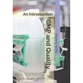 thumbnail image 1 of GMP and Quality: An Introduction (Paperback), 1 of 1