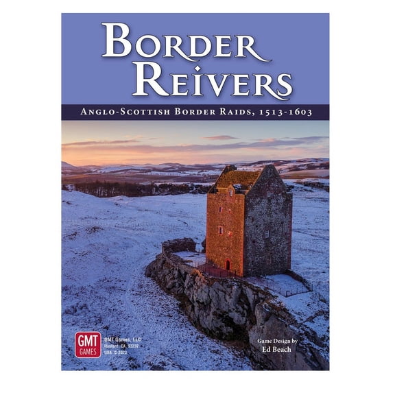 GMT Games: Border Reivers: Anglo-Scottish Border Raids 1513-1603