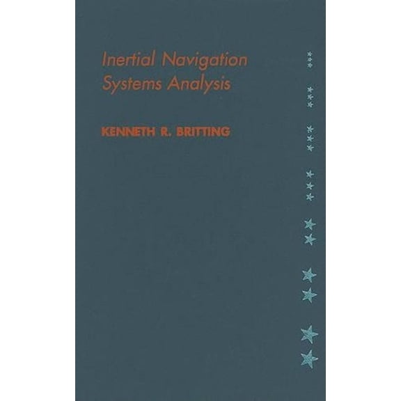 GNSS Technology and Applications: Inertial Navigation Systems Analysis (Hardcover)