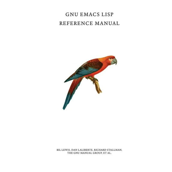 GNU Emacs Lisp Reference Manual, (Hardcover)