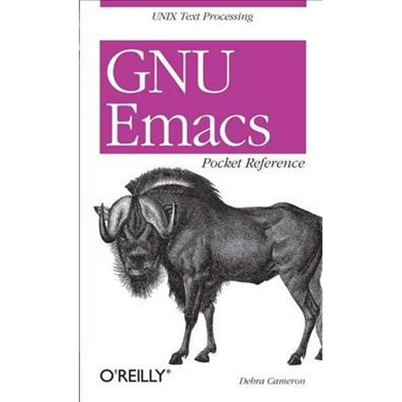 GNU Emacs Pocket Reference: UNIX Text Processing (Paperback)