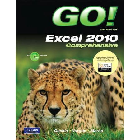 GO! with Microsoft Excel 2010, Comprehensive