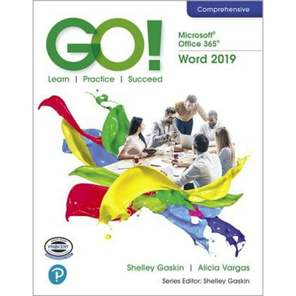 Pre-Owned GO! with Microsoft Office 365, Word 2019 Comprehensive (Paperback 9780135442845) by Shelley Gaskin, Alicia Vargas, Debra Geoghan