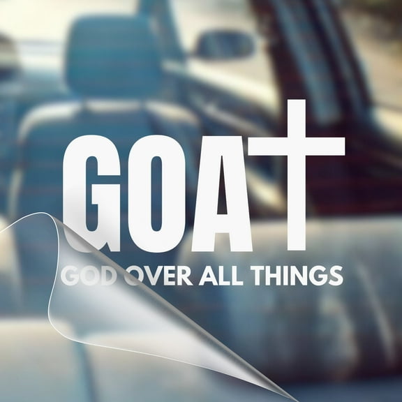 GOAT God Over All Things - Christian Car Vinyl Decal Bumper Sticker for Car, Wall, Window, Vehicle, Weather Resistant