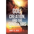thumbnail image 1 of God, Creation, and the Dinosaurs, (Paperback), 1 of 2