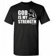 thumbnail image 1 of GOD IS MY STRENGTH T-SHIRT, 1 of 2