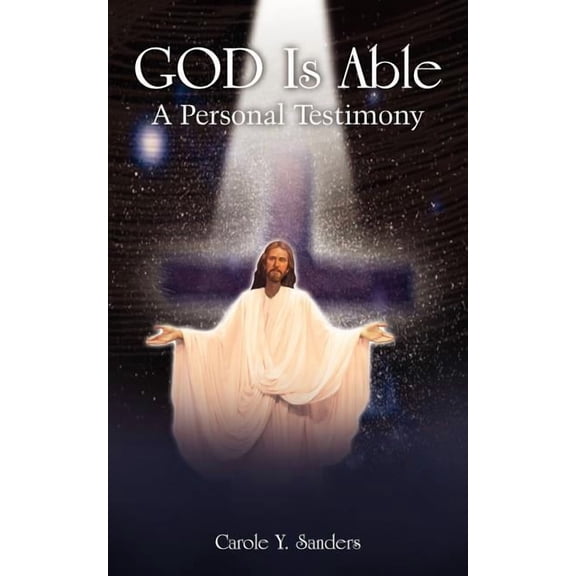 GOD Is Able: A Personal Testimony (Paperback)