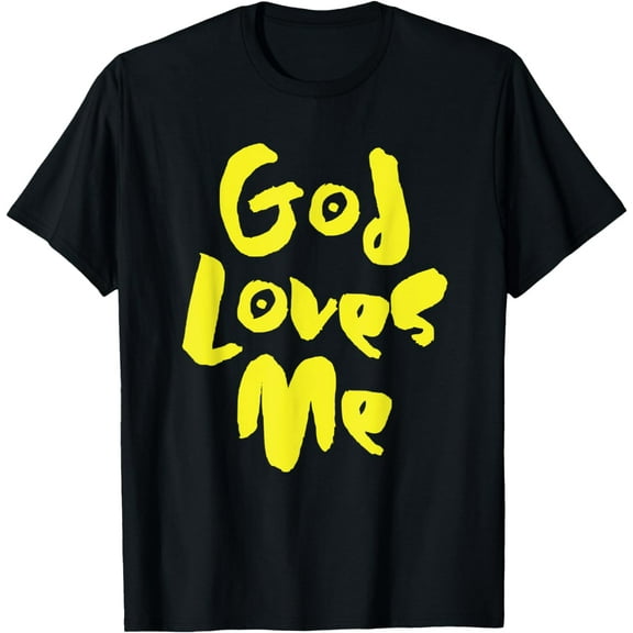 GOD LOVES ME t-shirt MY, GOD-shirt MY BIG GOD SHIRTS mens S IRTS men，black，women，misfits，journey ，boys