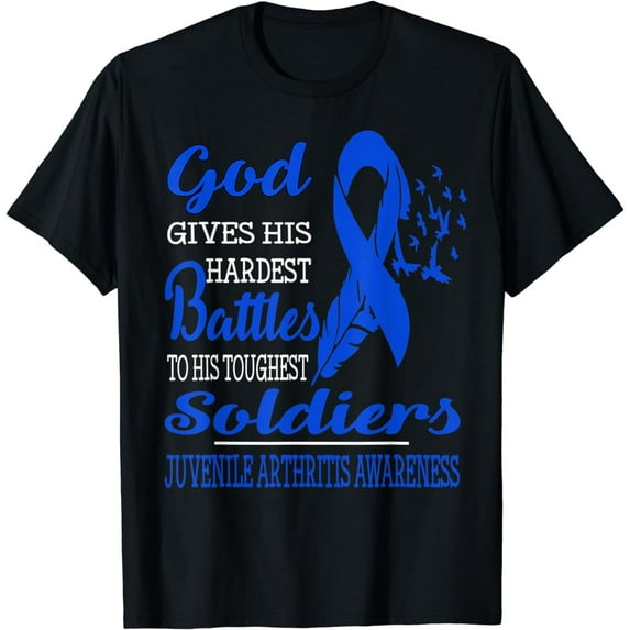 GOD'S HARDEST SOLDIERS- JUVENILE ARTHRITIS AWARENESS T-Shirt