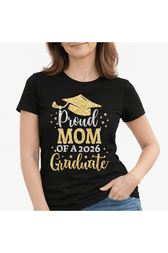 Proud Mom of 2026 Graduate T shirt, Graduation Shirt for Mom, Comfortable Tee Top