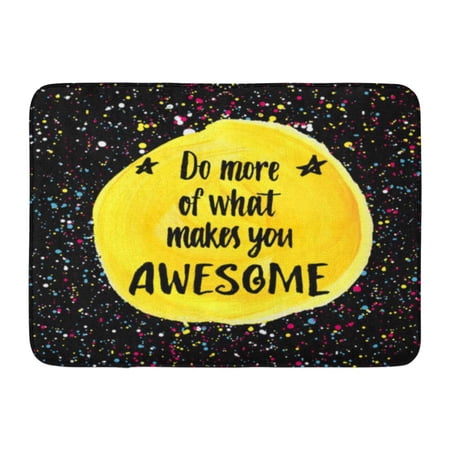 GODPOK Happy Teen Do More of What Makes You Awesome Hand Lettering Quote on Creative Childrens Birthday Rug Doormat Bath Mat 23.6x15.7 inch
