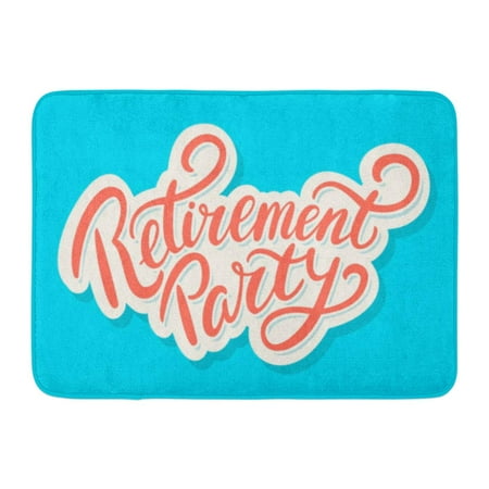 GODPOK Message Celebration Retirement Party Happy Announcement Event Greeting Label Note Rug Doormat Bath Mat 23.6x15.7 inch