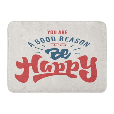 GODPOK Quote You're Good Reason to Be Happy Motivational Hand Lettered Brush Script Phrase Typographic for Word Rug Doormat Bath Mat 23.6x15.7 inch