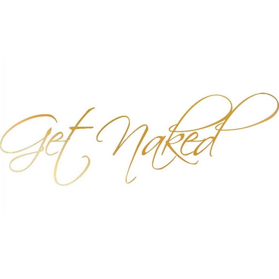 GOLD(CHROME MIRROR) 17" x 58" Get Naked Wall Decal Vinyl Bathroom Wall Art Stickers