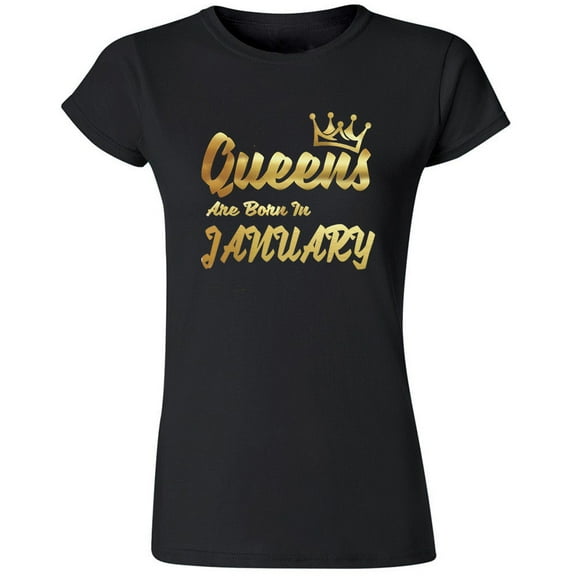 GOLD Queens Are Born In January Months Tshirt Birthday Gift Outfit Tee Shirt Size Small